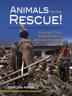 cover image of Animals to the Rescue!